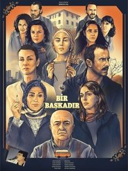 serie streaming - Bir Başkadır streaming