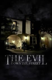 The Evil Down the Street 2019 123movies