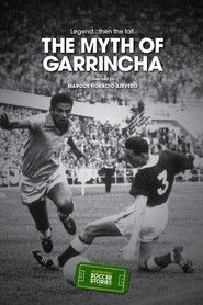 Poster of The Myth of Garrincha image size 1000x1500