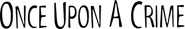 Logo of Once Upon a Crime image size 780x121