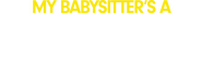 Logo of My Babysitter's a Vampire image size 2180x732