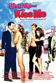 Shut Up and Kiss Me! 2004 123movies