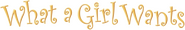 Logo of What a Girl Wants image size 1276x210