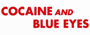 Logo of Cocaine and Blue Eyes image size 800x310