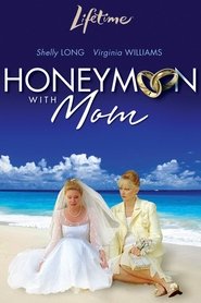 Poster of Honeymoon with Mom image size 1054x1581
