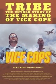 poster Tribe: The Untold Story of the Making of Vice Cops