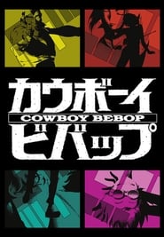 Serie streaming | voir Cowboy Bebop en streaming | HD-serie