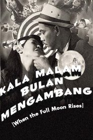 Kala Malam Bulan Mengambang