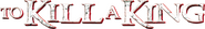 Logo of To Kill a King image size 780x113