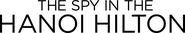 Logo of The Spy in the Hanoi Hilton image size 4318x773