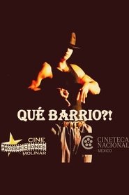 Que barrio?! FULL MOVIE