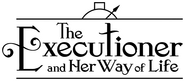 Logo of The Executioner and Her Way of Life image size 699x306