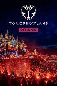 poster Tomorrowland : 20 ans d'émotions