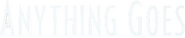 Logo of Anything Goes image size 784x163