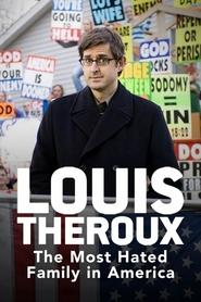 poster Louis Theroux: The Most Hated Family in America