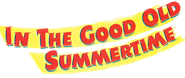 Logo of In the Good Old Summertime image size 2000x840