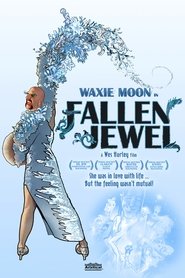 Poster of Waxie Moon in Fallen Jewel image size 1400x2100