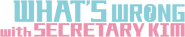 Logo of What's Wrong with Secretary Kim image size 1278x255