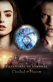 Cazadores de sombras: Ciudad de hueso Cazadores de sombras: Ciudad de hueso