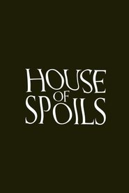 Poster of House of Spoils image size 1179x1768