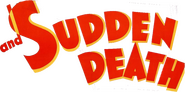 Logo of And Sudden Death image size 805x399
