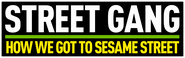Logo of Street Gang: How We Got to Sesame Street image size 4051x1273