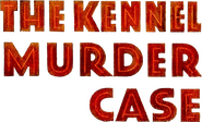 Logo of The Kennel Murder Case image size 766x465