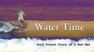 Backdrop of Water Time: Surf Travel Diary of a MadMan image size 1280x720