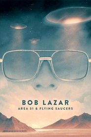 poster Bob Lazar: Area 51 and Flying Saucers