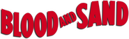 Logo of Blood and Sand image size 794x239