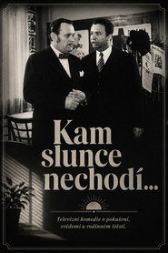 Kam slunce nechodí...