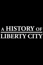 A History of Liberty City