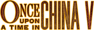 Logo of Once Upon a Time in China V image size 682x222