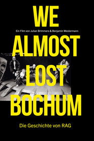 We almost lost Bochum movie poster