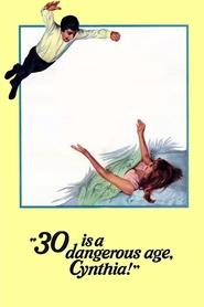 poster 30 Is a Dangerous Age, Cynthia!