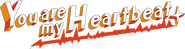 Logo of You Are My Heartbeat image size 697x184