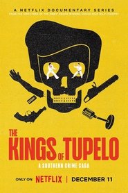 Poster of The Kings of Tupelo: A Southern Crime Saga image size 1200x1800
