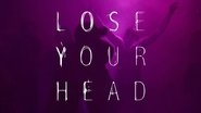 Backdrop of Lose Your Head image size 1280x720