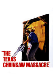 The Texas Chain Saw Massacre 1974 123movies