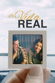 La Vida Real Película Completa 1080p [MEGA] [LATINO] 2016