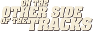 Logo of On the Other Side of the Tracks image size 780x267