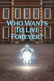 Who Wants to Live Forever?