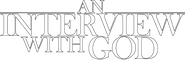 Logo of An Interview with God image size 1516x492