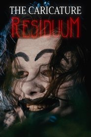 poster The Caricature: Residuum
