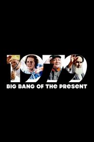 poster 1979: Big Bang of the Present