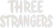 Logo of Three Strangers image size 792x419