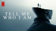 Backdrop of Tell Me Who I Am image size 1280x720