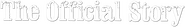 Logo of The Official Story image size 1221x176