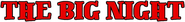 Logo of The Big Night image size 1025x124