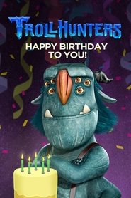 poster Trollhunters: Happy Birthday to You!